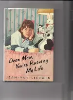 Dear Mom, You're Ruining My Life