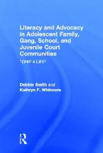Literacy and Advocacy in Adolescent Family, Gang, School, and Juvenile Court Communities: Crip 4 Life