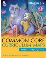 Common Core Curriculum Maps in English Language Arts, Grades K-5