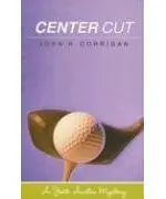 Center Cut (Hardscrabble Books-Fiction of New England)