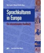 Sprachkulturen in Europa: Ein internationales Handbuch. Mit Sprachkarten